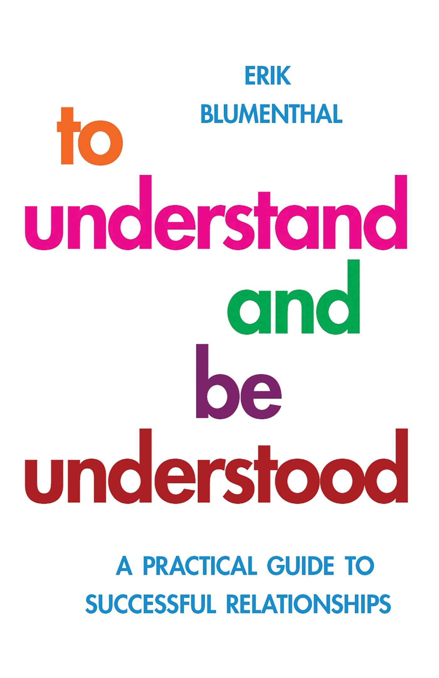 To Understand and Be Understood